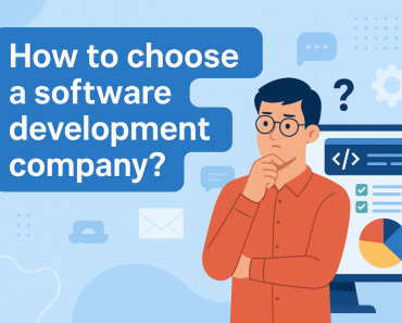 How to Choose a Software Development Company?
